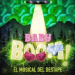 BABY BOOM EL MUSICAL DEL DESTAPE TEATREMUSICAL
