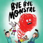 BYE BYE MONSTRE CARTELL