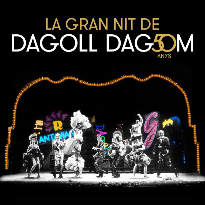 LA GRAN NIT DE DAGOLL DAGOM TEATREMUSICAL 2