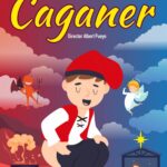LA INCREIBLE HISTORIA DEL CAGANER TEATREMUSICAL