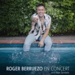 ROGER BERRUEZO EN CONCERT