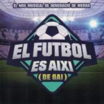 El futbol es aixii de gai