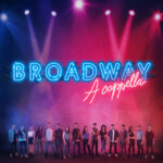 broadwayacappella album teatremusical