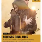 Aquests cinc anys cartell teatremusical