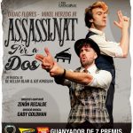 ASSASSINAT PER A DOS TEATREMUSICAL